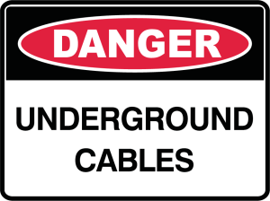Danger Underground Cables Safety Sign